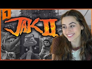 Jak II | We’re Back! | Pt.1