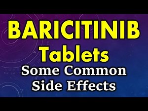 Baricitinib side effects | common side effects of baricitinib | baricitinib tablet side effects