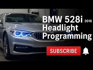 BMW 528i Headlight Programming 2016