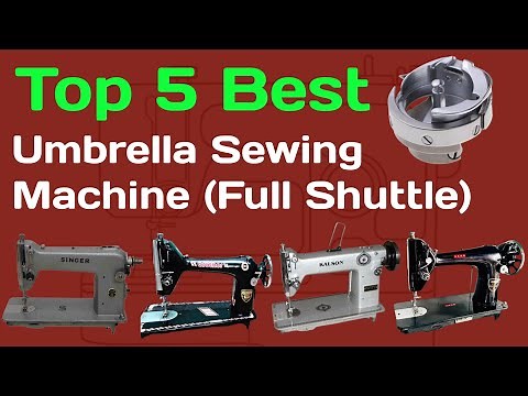 Best Umbrella Sewing Machine In India | Top 5 best silai machine full shuttle. #sewing #silaimachine