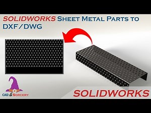 Export to DXF/DWG For Sheet Metal Parts