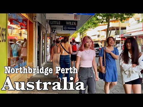 Northbridge Perth Western Australia 2023| 4K Walking Tour Australia | Perth City walkthrough