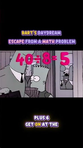 Bart's Daydream Escape From A Math Problem