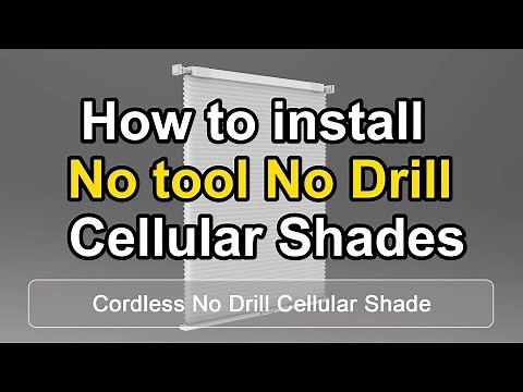 How to install the No tool No Drill Cellular Shades