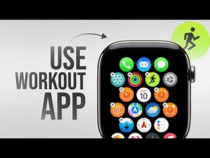 How to Use Workout App on Apple Watch (guide)
