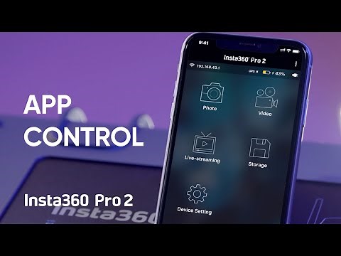 Insta360 Pro 2 Tutorial – Controlling the Camera via Insta360 Pro App