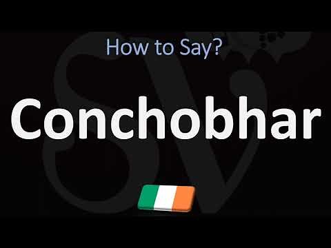 How to Pronounce Conchobhar? (CORRECTLY)