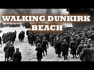 Exploring The Dunkirk Evacuation sites from WW2 - Operation Dynamo
