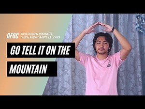 Go tell it on the mountain // Kids Dance Praise // Foursquare Children's Ministry