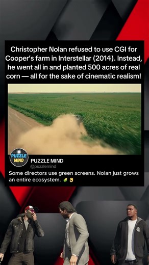 In Interstellar (2014): Christopher Nolan refused to use CGI for Cooper’s farm