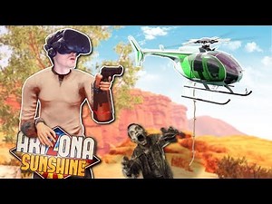 RESCUED FROM ZOMBIE HORDE?! - Arizona Sunshine Gameplay - VR Zombie Survival Game