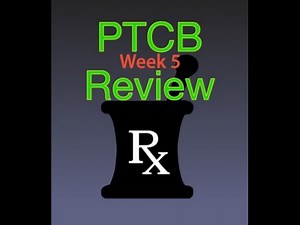 Week 5 PTCB Course