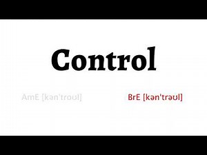 How to Pronounce control in American English and British English