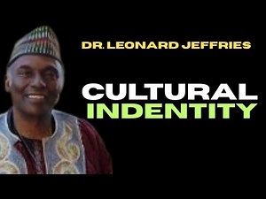 Dr. Leonard Jeffries Explores Afrocentric History, African Diaspora & Cultural Identity