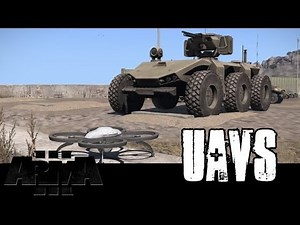 ArmA 3 UAVs - First Look, Tutorial and Overview