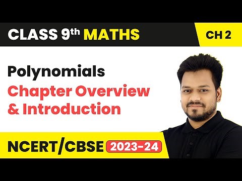 Polynomials - Chapter Overview and Introduction | Class 9 Maths Chapter 2