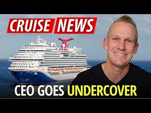 CRUISE NEWS: CEO Goes Undercover, Carnival Fight & More!