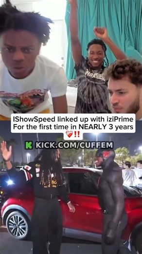 IShowSpeed linked up with iziPrime For the first time in NEARLY 3 years ❤️‍🩹‼️ #cuffem #ishowspeed