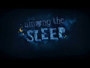 Among the Sleep DEMO | Walkthrough