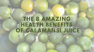 The 8 Amazing Health Benefits Of Calamansi Juice