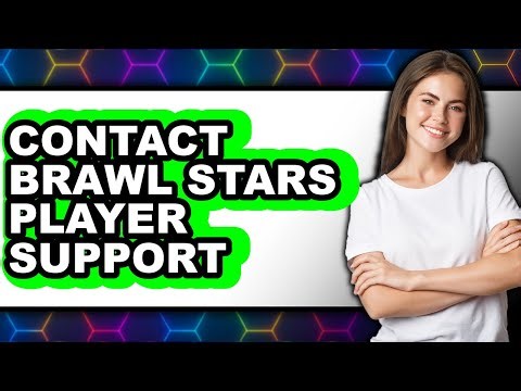How to Contact Brawl Stars Player Support 2025 (Only Way)