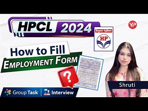 How to Fill Employment Form For HPCL? | HPCL Recruitment 2024 | Group Task & Interview Preparation