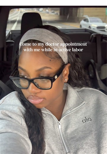 Doctor Appointment During Active Labor Experience