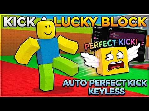 [KEYLESS] KICK A LUCKY BLOCK SCRIPT - Auto Perfect Kick, Auto Upgrade, Auto Buy Weights - *PASTEBIN*