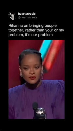 Rihanna's Speech on Unity and Togetherness