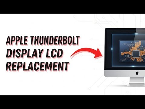 Apple Thunderbolt Display LCD Replacement