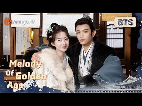 [ENG SUB] Behind-the-scenes of Filming Melody of Golden Age | #长乐曲 幕后纪录片 | MangoTV Drama