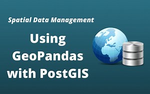 PostGIS入门教程第12期：Using GeoPandas with PostGIS