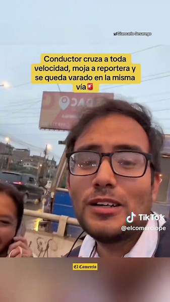 Reportera mojadada por conductor en Villa El Salvador