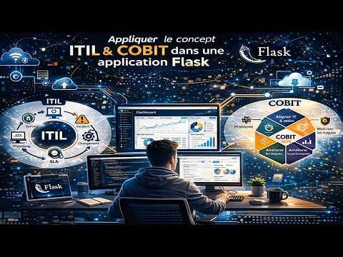 le concept ITIL & Cobit dans une Application FLASK Part 1 #jai
