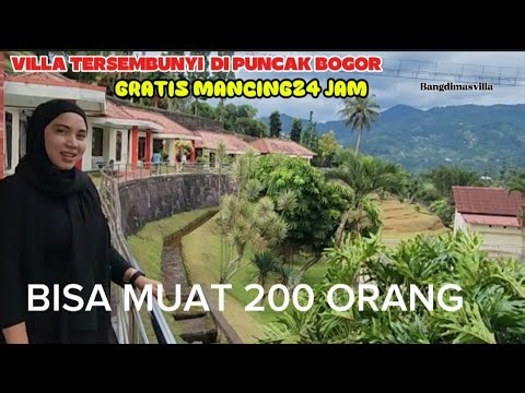 villa Tersembunyi di puncak bogor Bikin Lupa pulang gratis Mancing24 jam