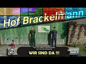 LS 22 ​| Van Steben ​| Wir sind Da !!! | #1 ​| Hof Brackelmann ​| ​FS 22