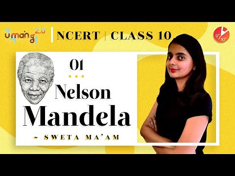 Nelson Mandela: Long Walk To Freedom Full Explained | CBSE Class 10 English NCERT | Umang Vedantu