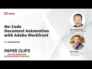 No-Code Document Automation with Workfront (Paper Clips)