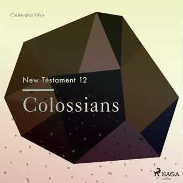 New Testament 12 - Colossians - Christopher Glyn