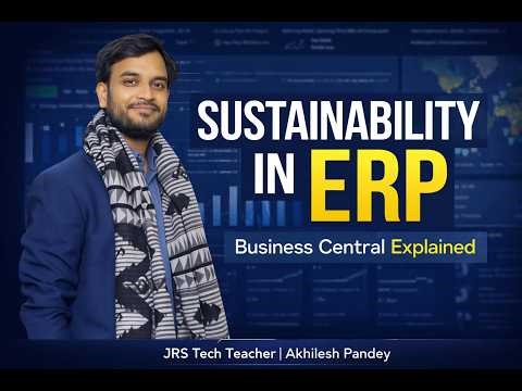 How Sustainability in Business Central Is Transforming Modern Businesses | Akhilesh Pandey