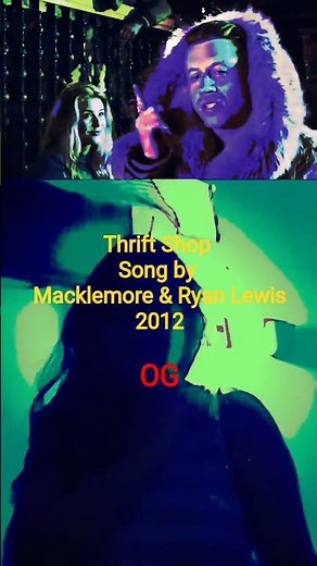 Thrift Shop Song by Macklemore & Ryan Lewis ‧ 2012 ( OG )