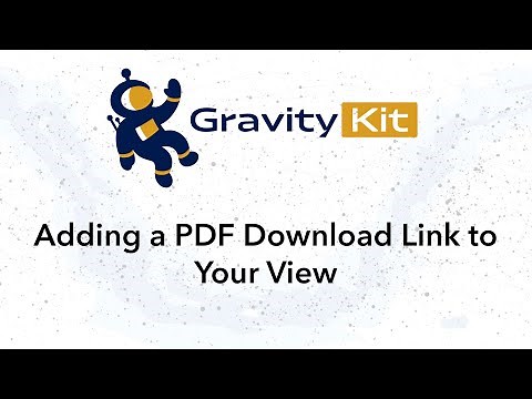 How to Add a PDF Download Link to Your View (GravityView)