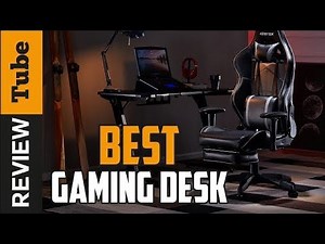 Gaming Desk: Best Gaming Desk [2025]