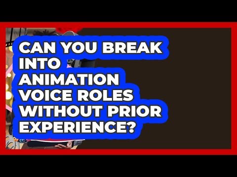 Can You Break Into Animation Voice Roles Without Prior Experience? - Entertainment Jobs