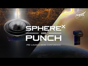 SPHEREx and PUNCH Pre-Launch News Conference
