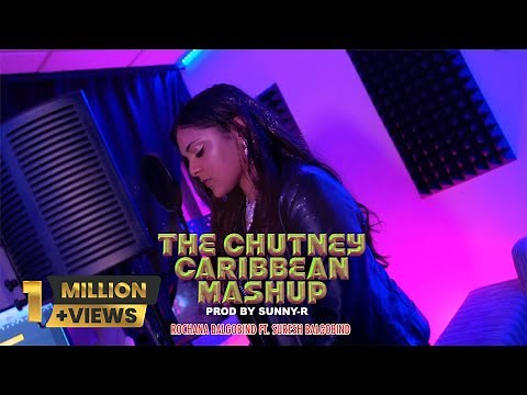 THE CHUTNEY CARIBBEAN MASHUP | ROCHANA BALGOBIND FT. SURESH BALGOBIND (PROD BY SUNNY-R)