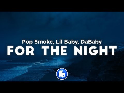 Pop Smoke - For The Night (Clean - Lyrics) ft. Lil Baby & DaBaby