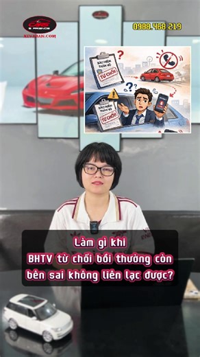 Làm gì khi BHTV từ chối bồi thường còn bên sai không liên lạc được? #baohiememily #baohiemthanvo #baohiemoto #emily #baohiemtunguyen