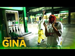 Hawk, Tsaki - Gina (Official Music Video)