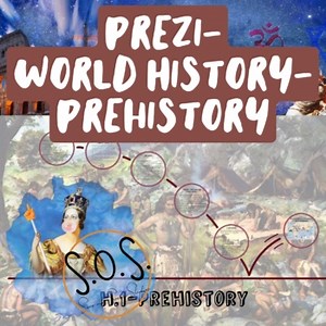 Prehistory Prezi Presentation- World History
